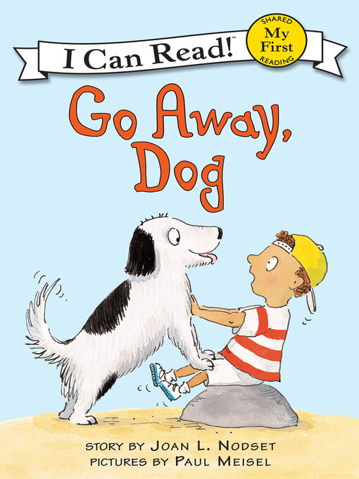 Title details for Go Away, Dog by Joan L. Nodset - Available